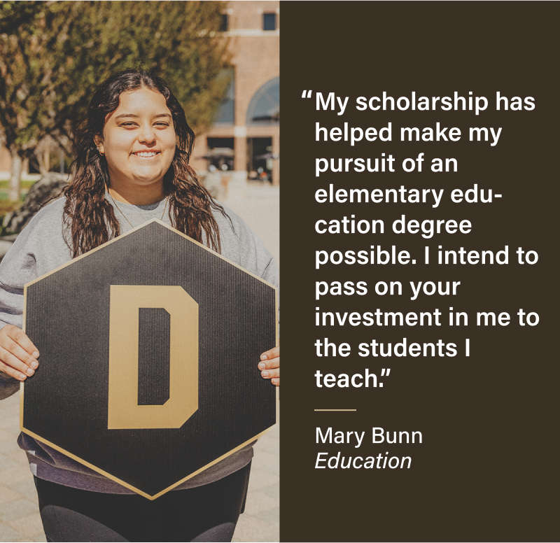 My scholarship has helped make my pursuit of an elementary educations degree possible. I intend to pass on your investment in me to the students I teach. Mary Bunn Education