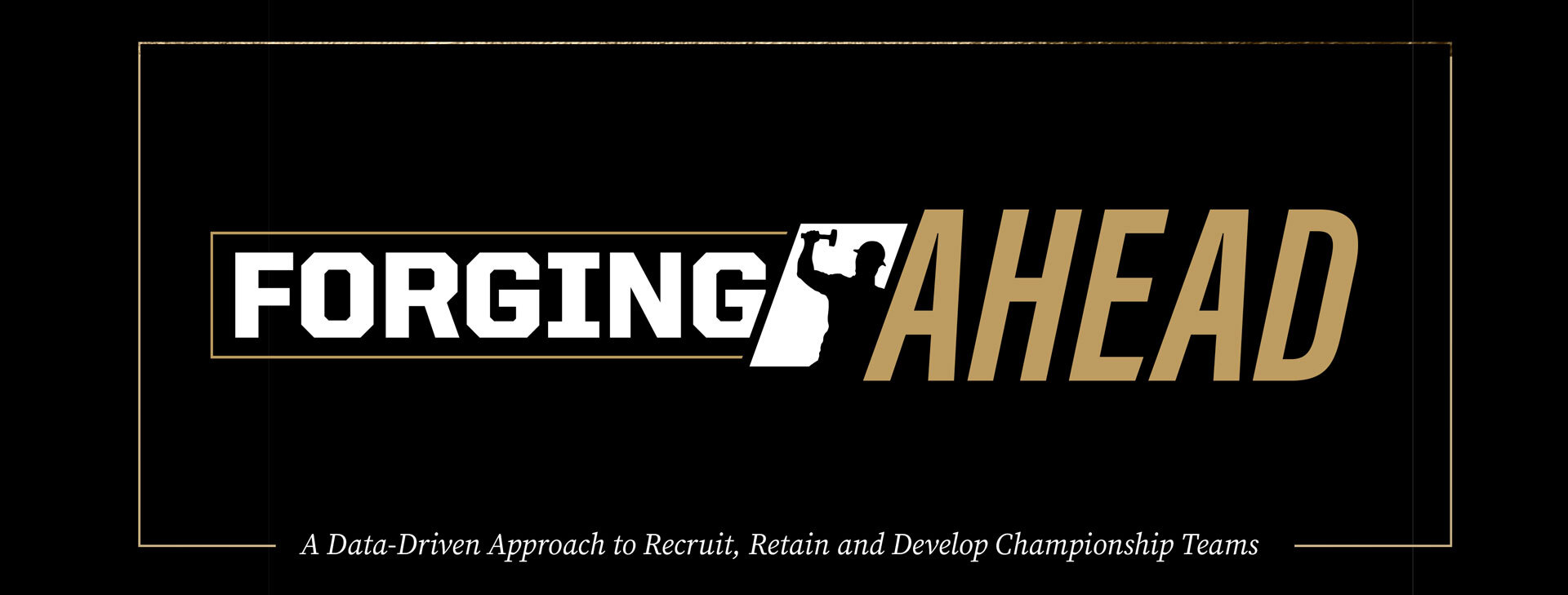 Forging Ahead
